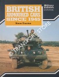 Book cover of British Armoured Cars since 1945 by DUNSTAN, Simon